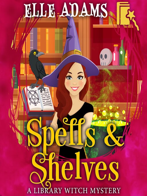 Title details for Spells & Shelves by Elle Adams - Available